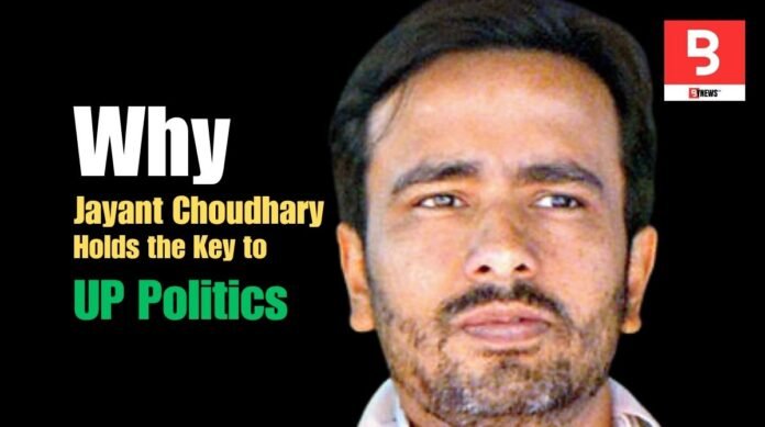 Why is Jayant Choudhary important in UP politics?