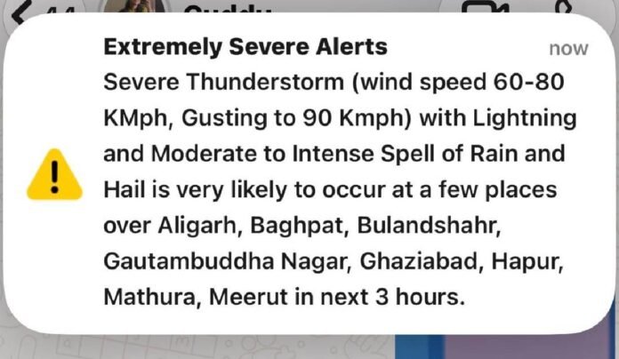 Delhi-NCR phones receive extreme weather alert